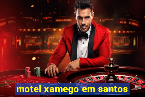 motel xamego em santos